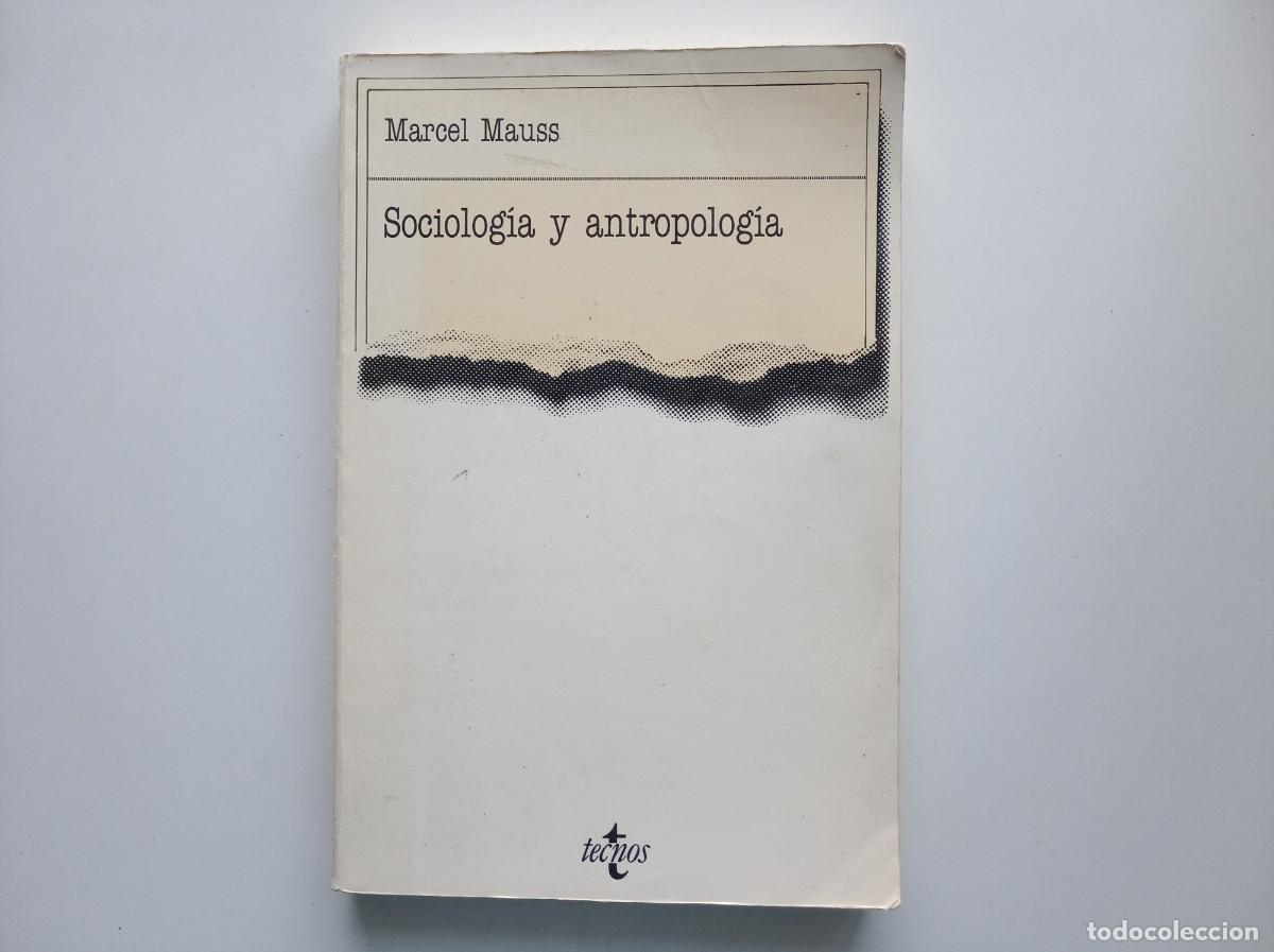 Libros de segunda mano: MARCEL MAUSS. SOCIOLOGIA Y ANTROPOLOGIA. EDITORIAL TECNOS. FOLIO. 1991.