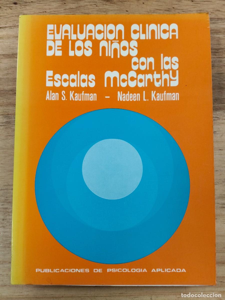 Libros de segunda mano: Evaluaci&oacute;n cl&iacute;nica de los ni&ntilde;os con las escalas McCarthy - Alan S. Kaufman y Nadeen L. Kaufman, 1983