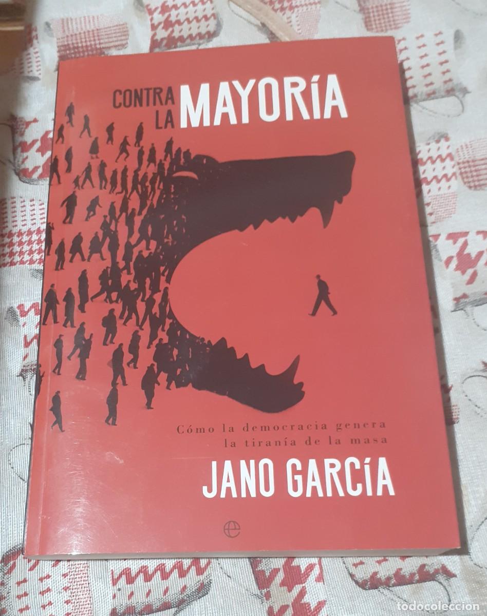 Libros de segunda mano: Contra la mayor&iacute;a. Jano Garc&iacute;a.