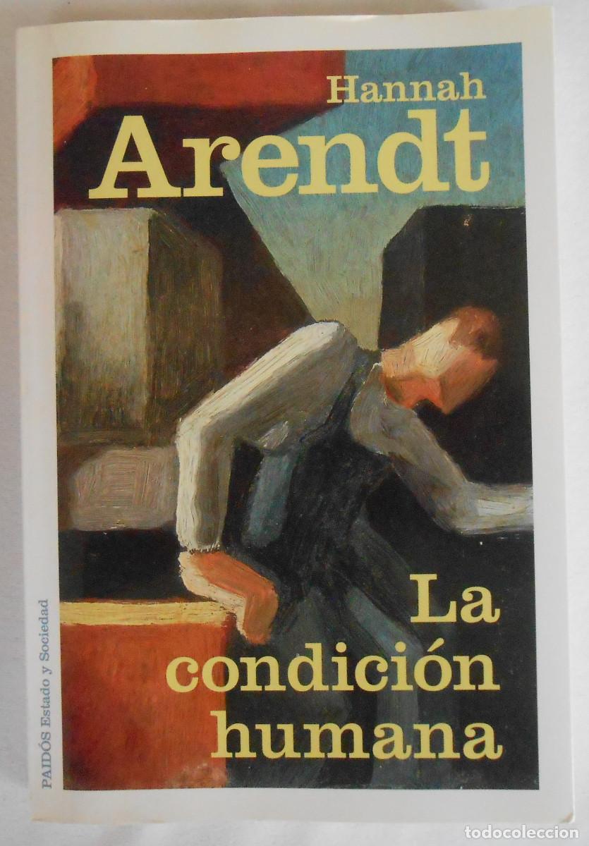 Libros de segunda mano: LA CONDICI&Oacute;N HUMANA - HANNAH ARENDT EDITORIAL PAIDOS