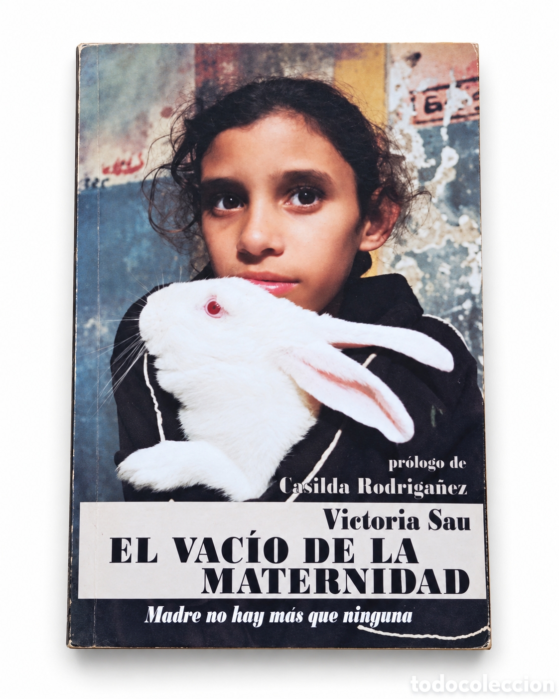 Libros de segunda mano: VICTORIA SAU &ndash; EL VAC&Iacute;O DE LA MATERNIDAD. MADRE NO HAY M&Aacute;S QUE NINGUNA &ndash; LML