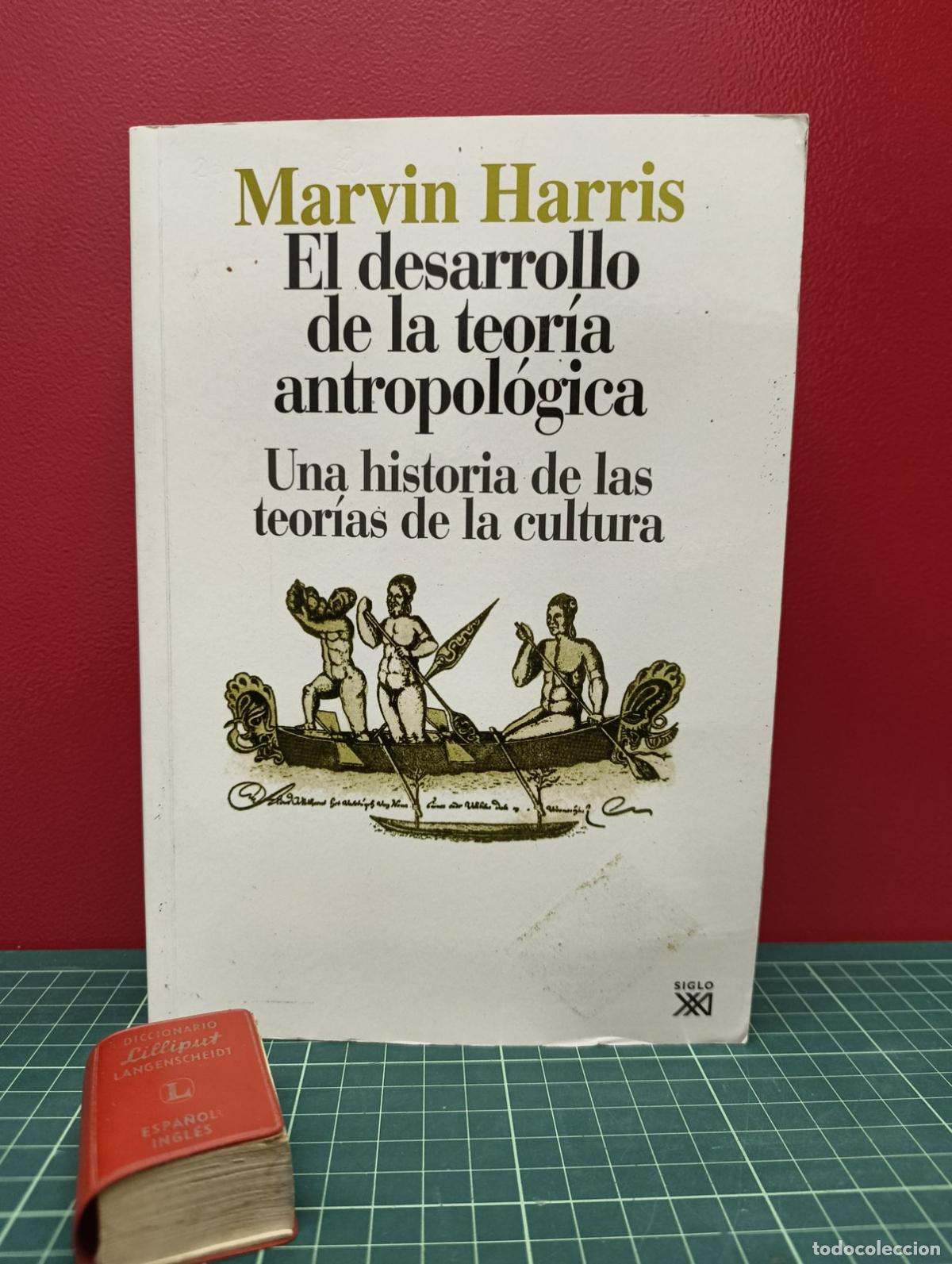 Libros de segunda mano: El desarrollo de la teor&iacute;a antropol&oacute;gica - Marvin Harris