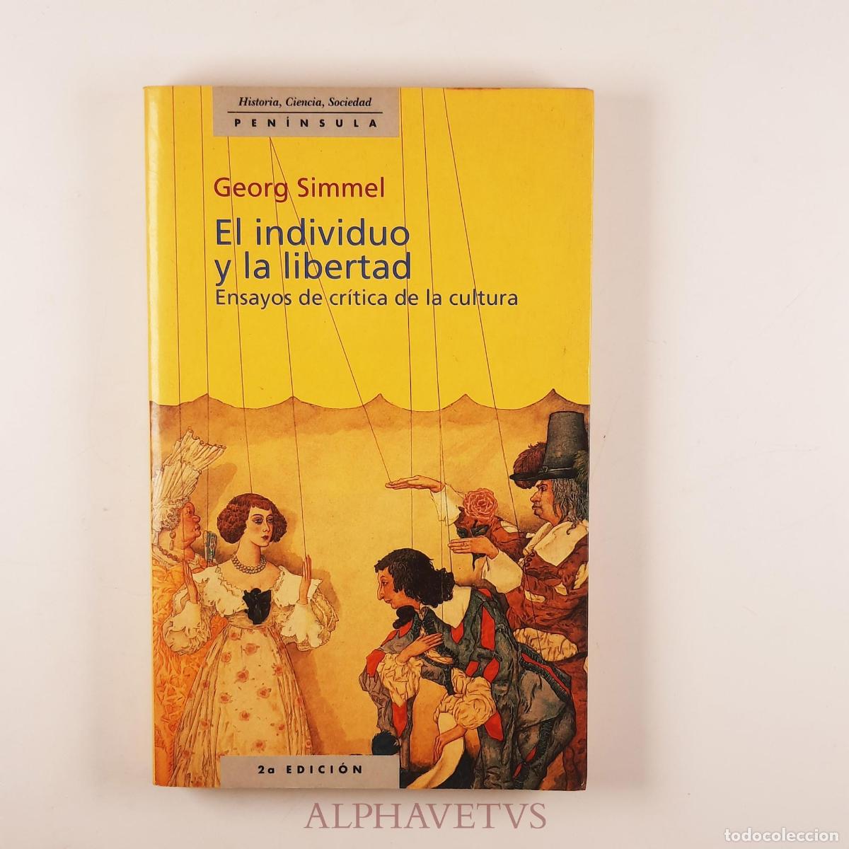 Second hand books: El individuo y la libertad: Ensayos de cr&iacute;tica de la cultura - Simmel, Georg