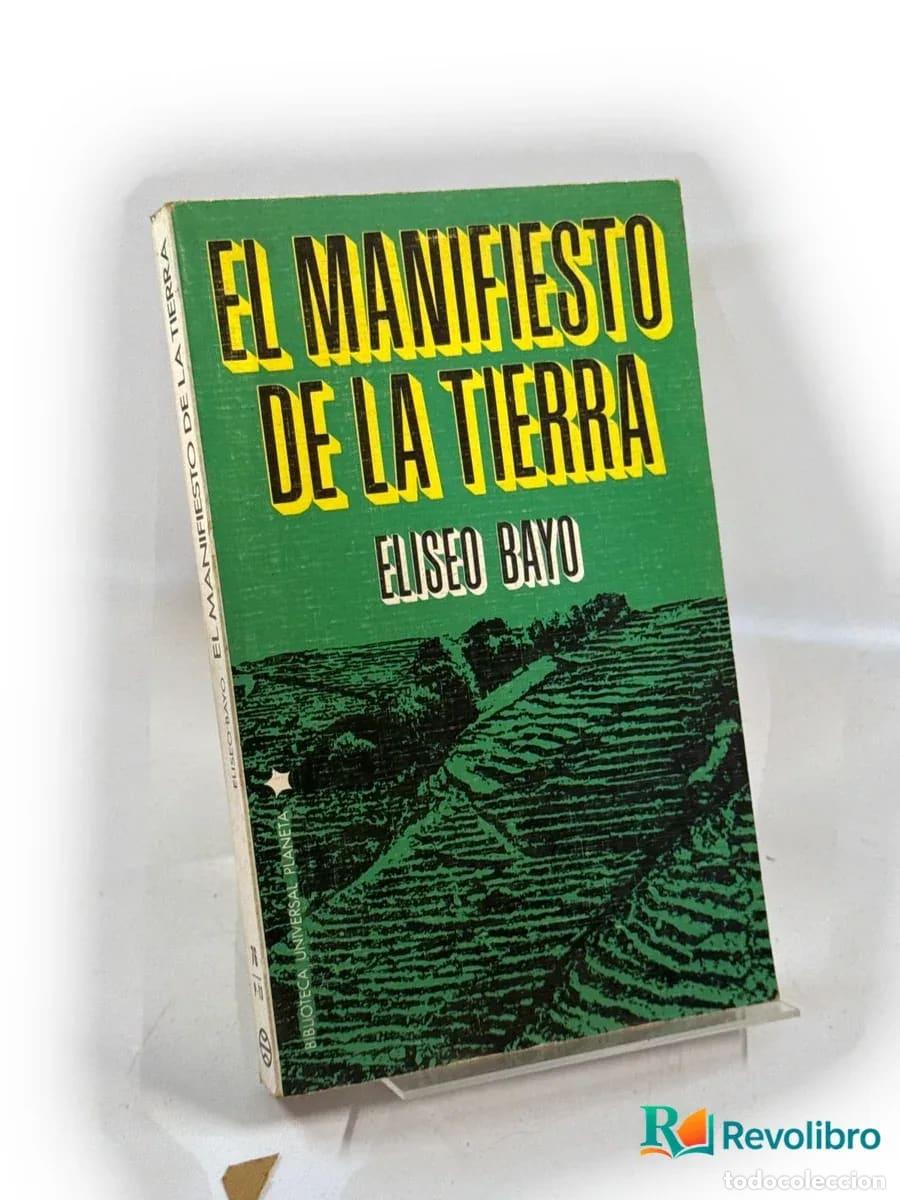 Libros de segunda mano: El manifiesto de la tierra - Eliseo Bayo