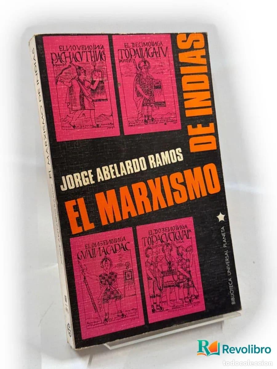 Libros de segunda mano: El marxismo de Indias - 1&ordf; edici&oacute;n - Jorge Abelardo Ramos