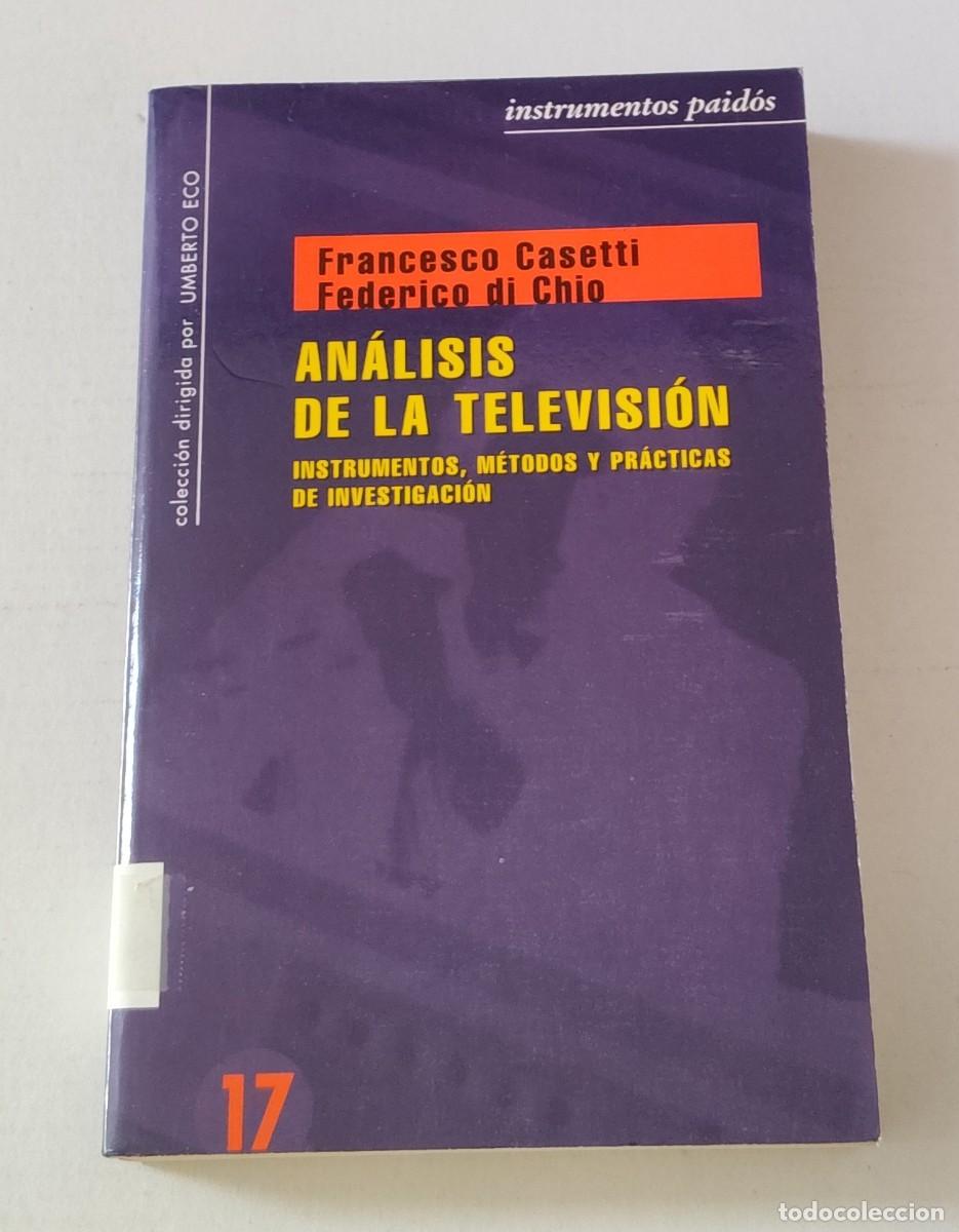 Libros de segunda mano: AN&Aacute;LISIS DE LA TELEVISI&Oacute;N - CASETTI / DI CHIO - PAID&Oacute;S INSTRUMENTOS (UMBERTO ECO)