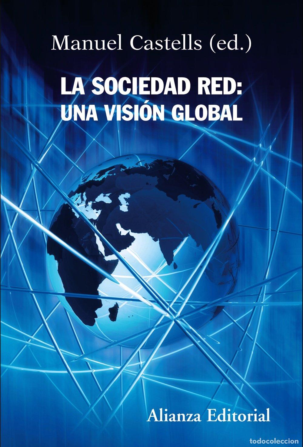 Libros de segunda mano: La Sociedad Red: Una Visi&oacute;n Global - Manuel Castells - Alianza Editorial - Ensayo