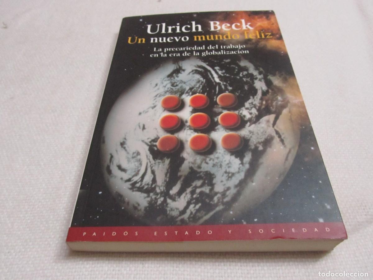 Libros de segunda mano: UN NUEVO MUNDO FELIZ, ULRICH BECK, EDICIONES PAIDOS, A&Ntilde;O 2000