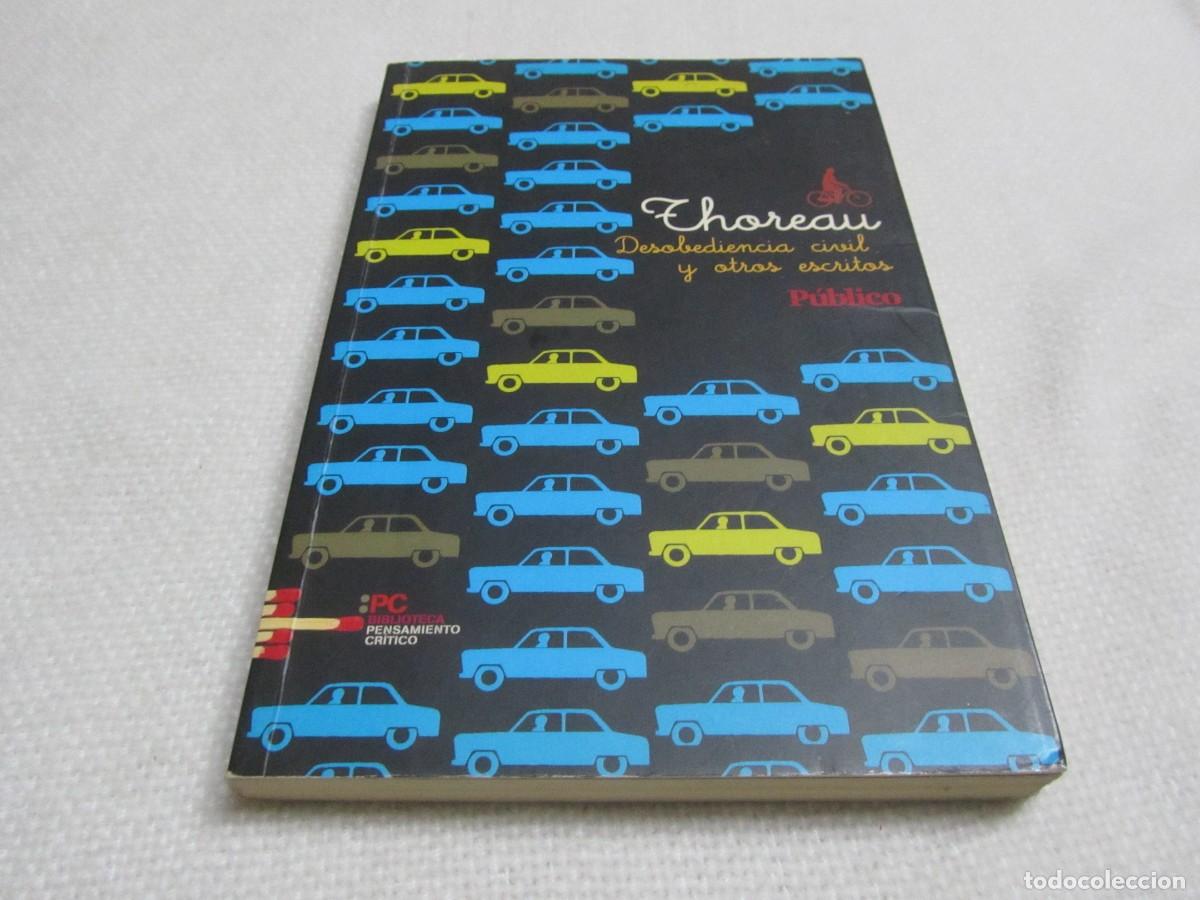 Libros de segunda mano: DESOBEDIENCIA CIVIL Y OTROS ESCRITOS, THOREAU, EDITORIAL SOL 90, 2009, DIARIO PUBLICO