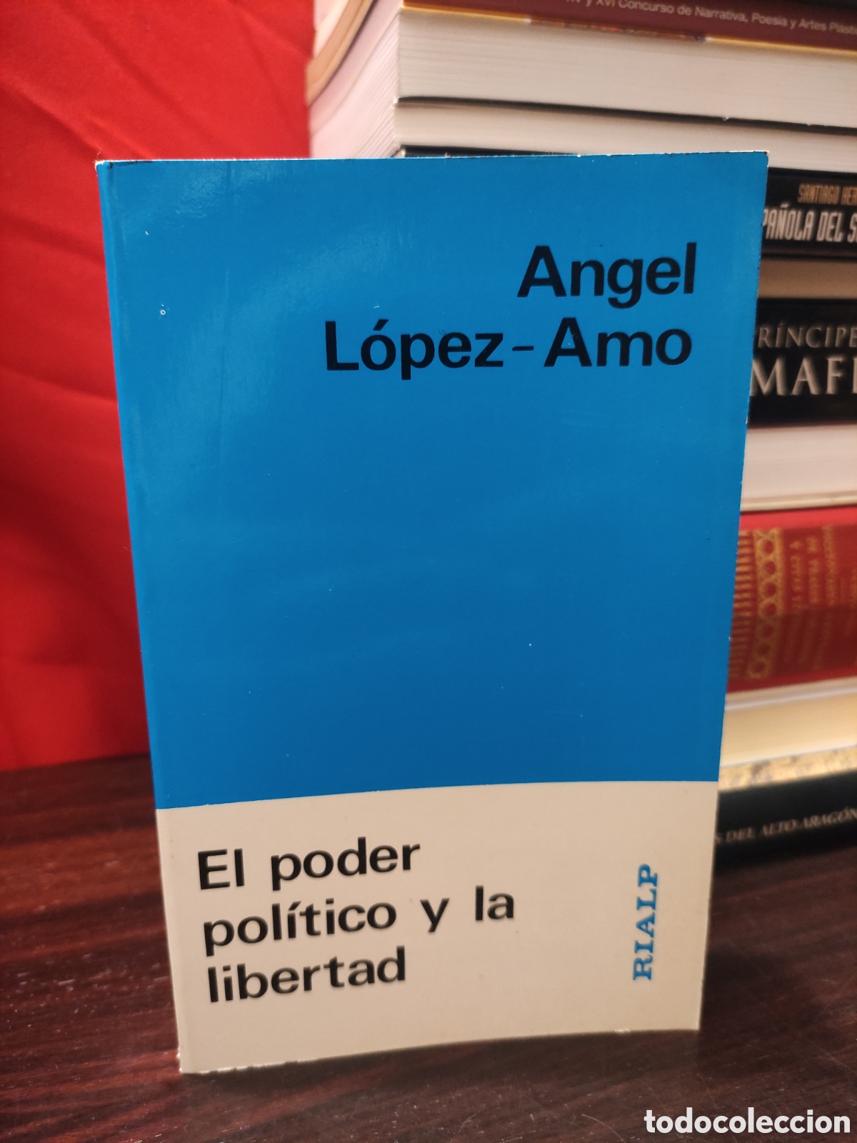 Libros de segunda mano: El poder pol&iacute;tico y la libertad - &Aacute;ngel L&oacute;pez - Amo