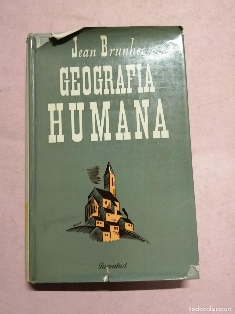 Libros de segunda mano: GEOGRAFIA HUMANA (JEAN BRUNHES)