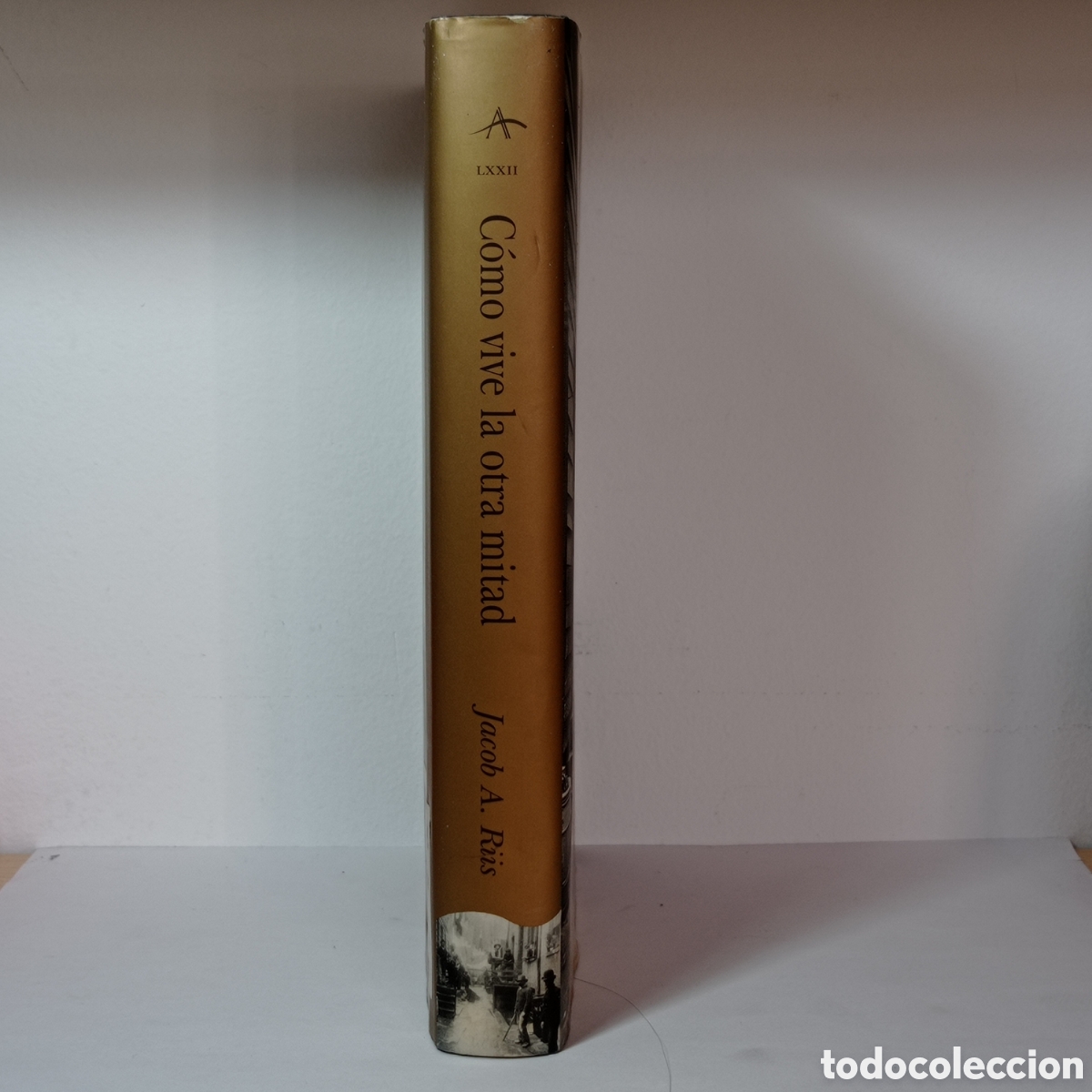 Libros de segunda mano: JACOB A. RIIS, COMO VIVE LA OTRA MITAD (ALBA 2004) - Foto 2