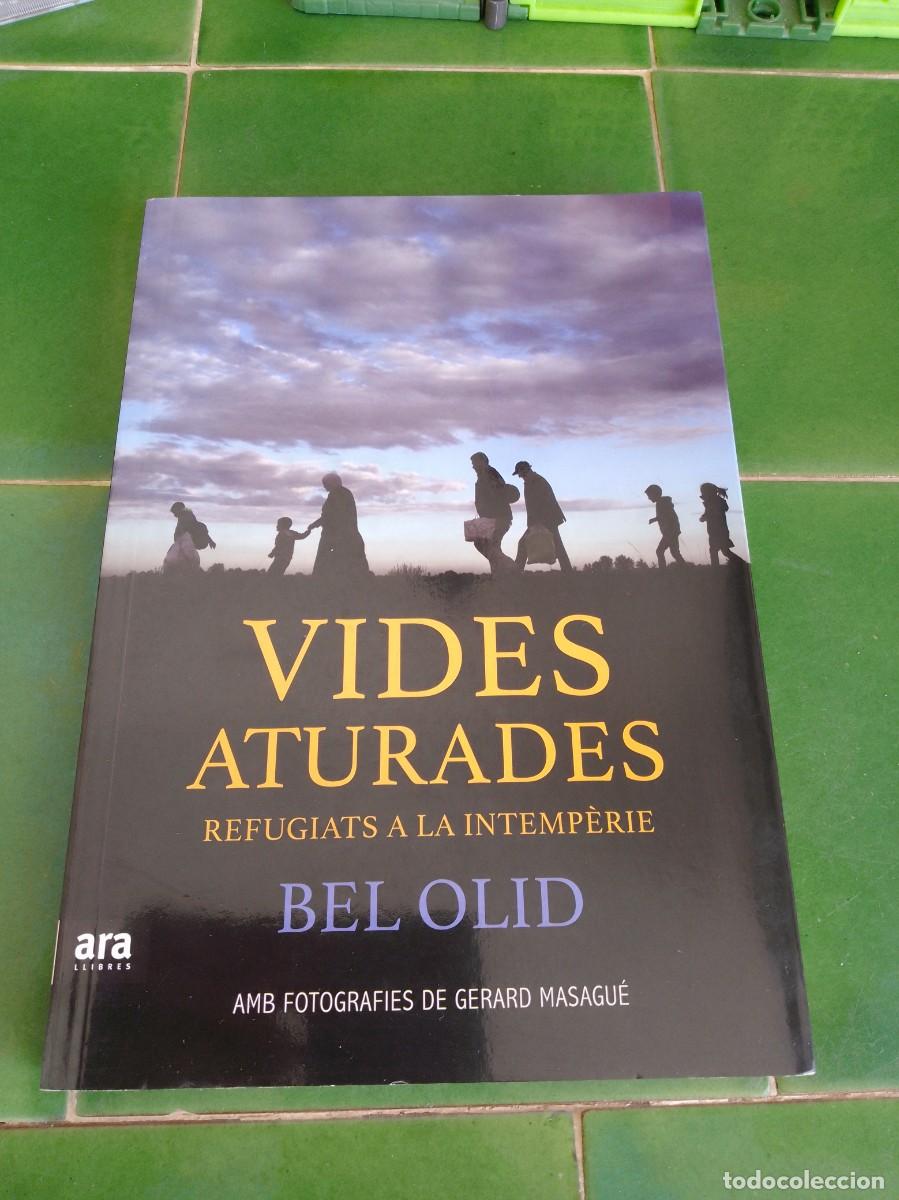 Libros de segunda mano: Vides aturades. Refugiats a la intemp&egrave;rie- Biel Olid