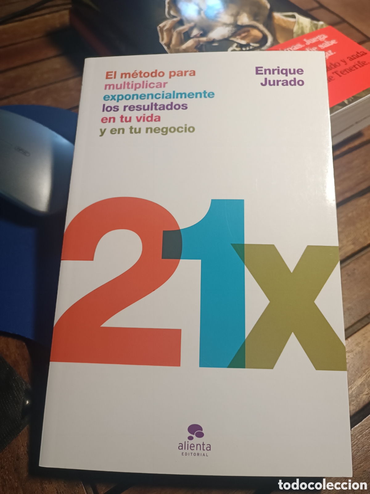 Libros de segunda mano: El m&eacute;todo para multiplicar exponencialmente los resultados de tu vida y negocio Enrique jurado 2026