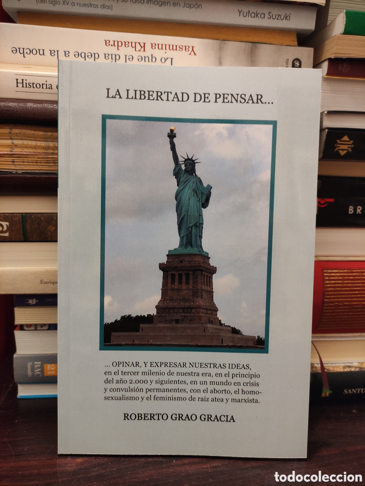 Libros de segunda mano: LA LIBERTAD DE PENSAR - ROBERTO GRAO GRACIA - EL LLAMADO CHOQU&Eacute; DE CIVILIZACIONES