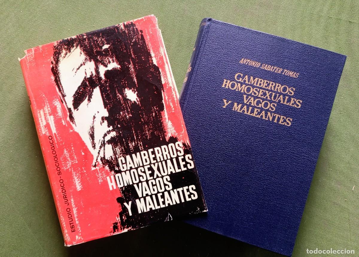 Second hand books: GAMBERROS HOMOSEXUALES VAGOS Y MALEANTES - ESTUDIO JURIDICO-SOCIOL&Oacute;GICO - ANTONIO SABATER - 1962