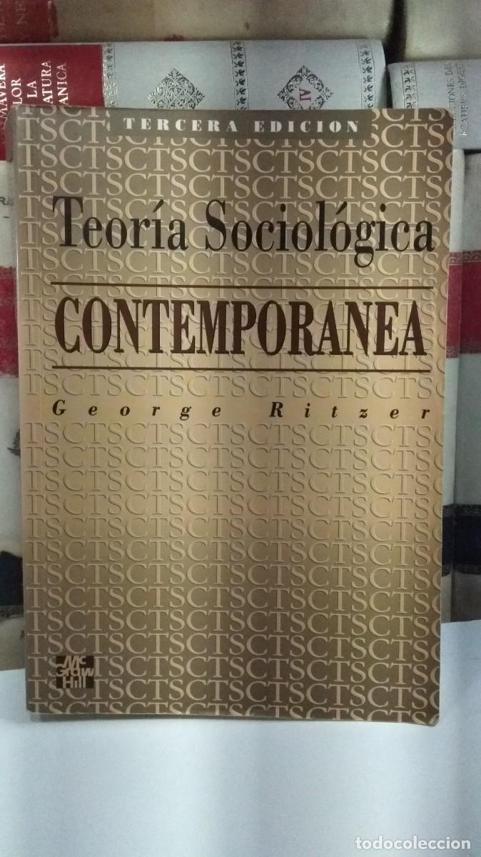 Libri di seconda mano: TEOR&Iacute;A SOCIOL&Oacute;GICA CONTEMPOR&Aacute;NEA. Por George Ritzer. Edita McGraw-Hill Inc 1993. 3&ordf; Edici&oacute;n.