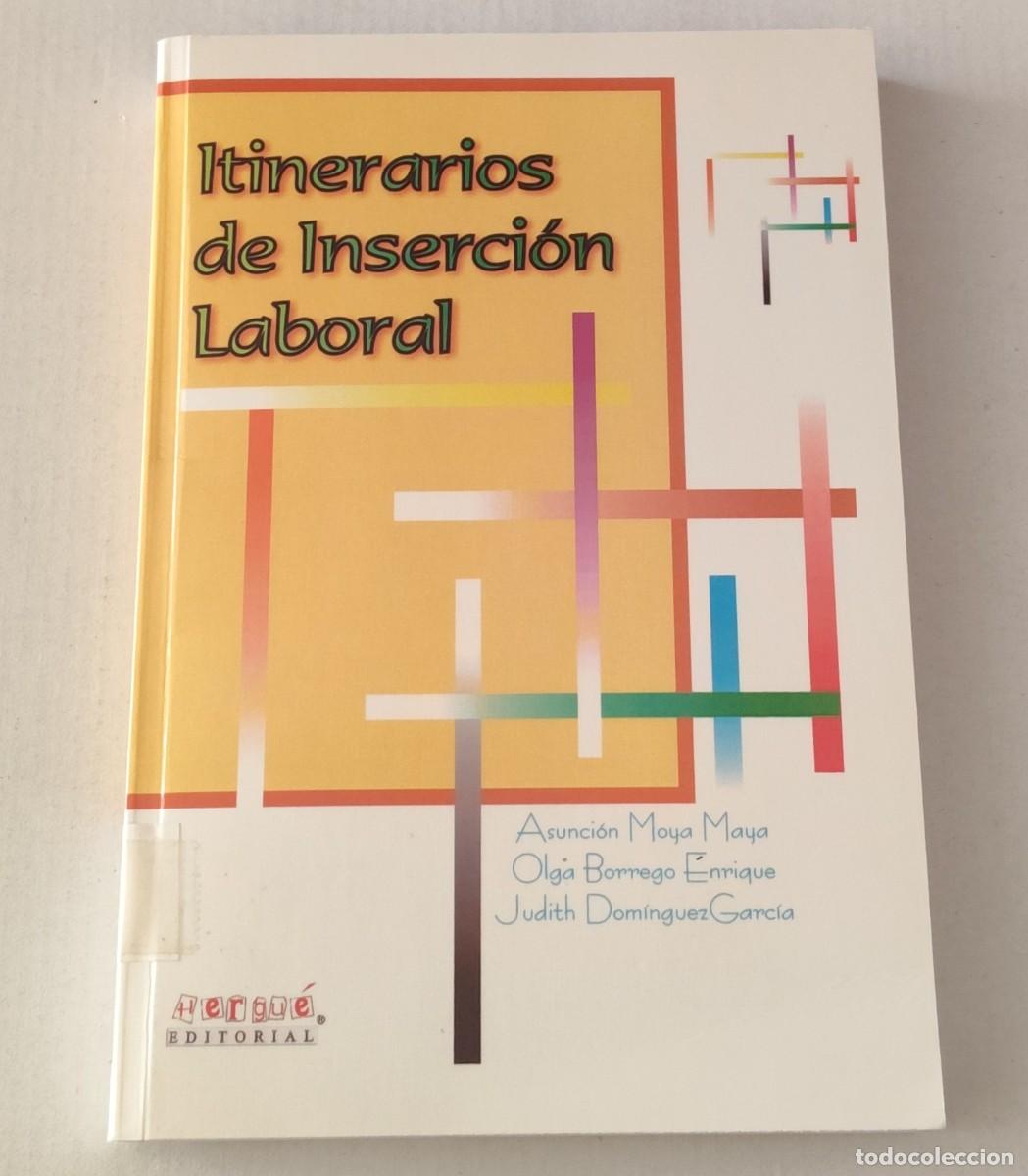 Gebrauchte B&uuml;cher: ITINERARIOS DE INSERCI&Oacute;N LABORAL - MOYA MAYA / BORREGO / DOM&Iacute;NGUEZ - HERGU&Eacute;