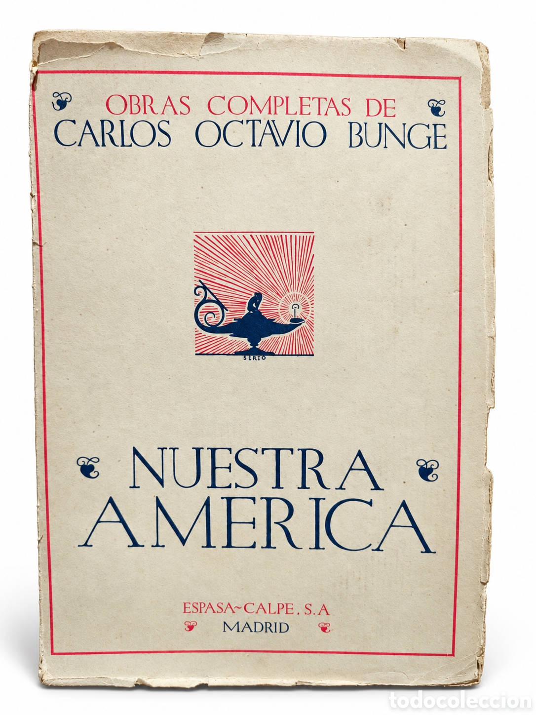 Second hand books: Carlos Octavio Bunge &ndash; Nuestra Am&eacute;rica &ndash; Espasa-Calpe &ndash; Ejemplar intonso - LML