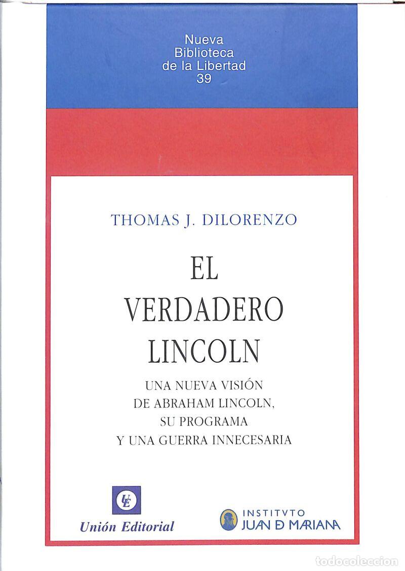 Libri di seconda mano: EL VERDADERO LINCOLN - Thomas J. DiLorenzo - Uni&oacute;n Editorial