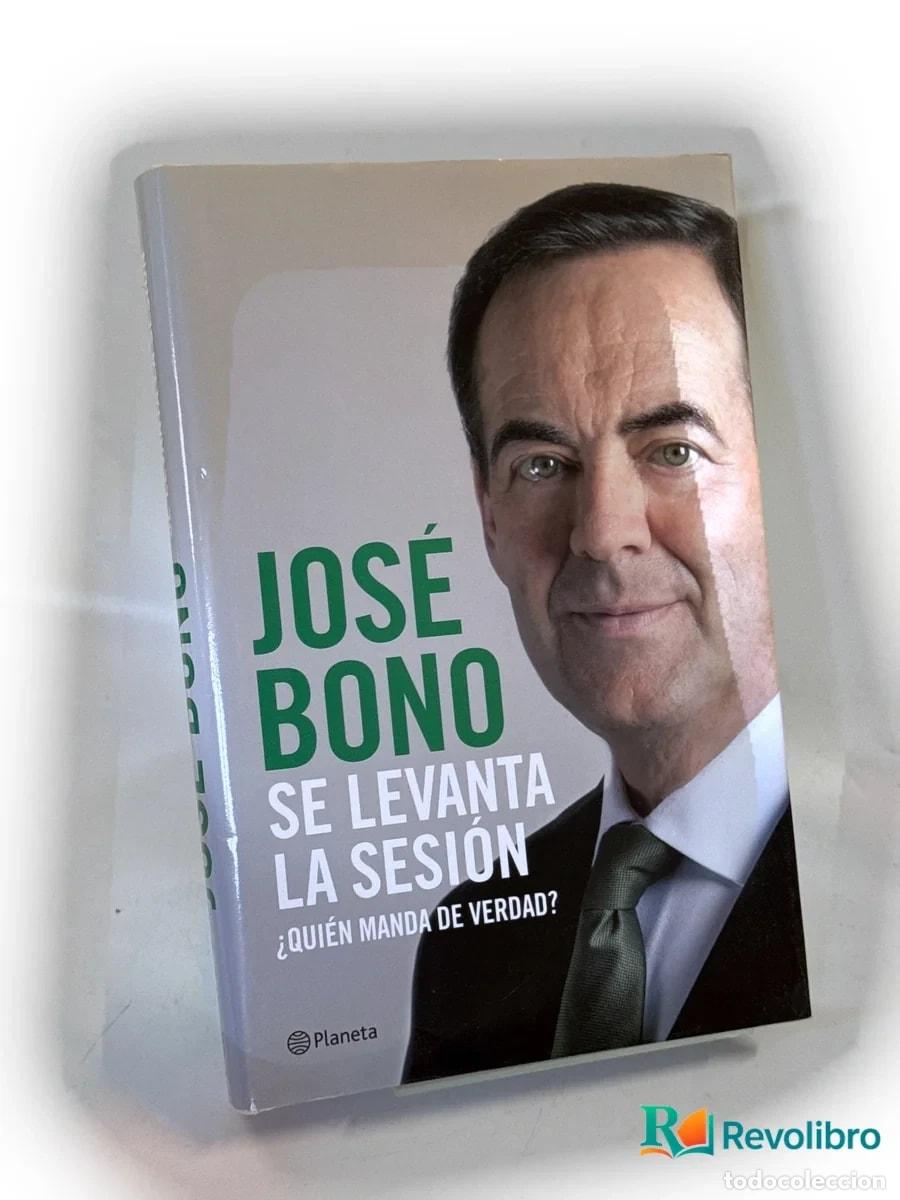 Libros de segunda mano: Se levanta la sesi&oacute;n - Jos&eacute; Bono Mart&iacute;nez - Foto 1