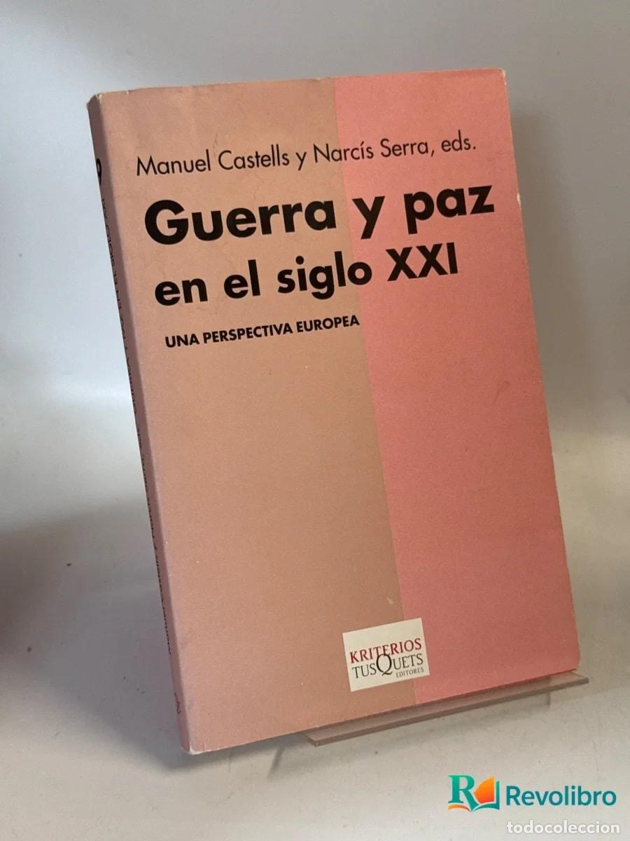 Libri di seconda mano: Guerra y paz en el siglo XXI - Manuel Castells, Narc&iacute;s Serra