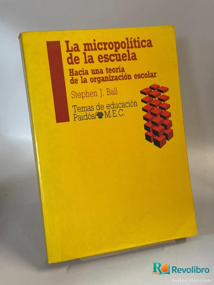 Libri di seconda mano: La micropol&iacute;tica de la escuela - Stephen J. Ball