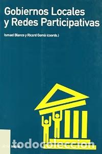 Libros de segunda mano: Gobiernos Locales y Redes Participativas - Ricard Goma - Editorial Ariel - Ciencias Pol&iacute;ticas