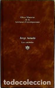 Libros de segunda mano: Los coroneles - Jorge Amado - Seix Barral - Obras Maestras de la Literatura Contempor&aacute;nea