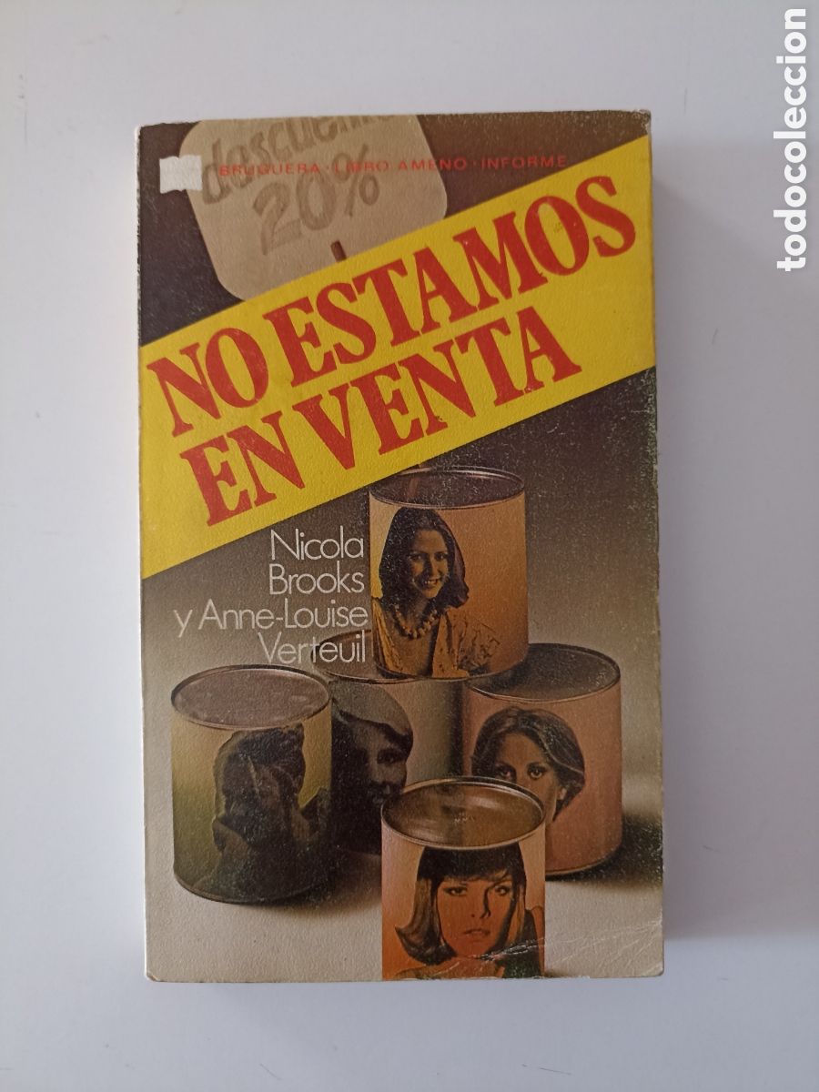 Livres d'occasion: Nicola Brooks / Anne-Louise Verteuil - No estamos en venta (Bruguera, 1977) Contracultura