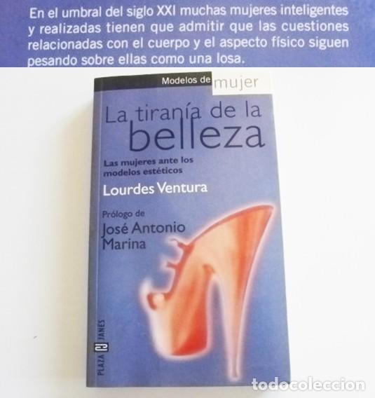 Libri di seconda mano: LA TIRAN&Iacute;A DE LA BELLEZA - LIBRO LOURDES VENTURA - LAS MUJERES ANTE LOS MODELOS EST&Eacute;TICOS - SOCIEDAD