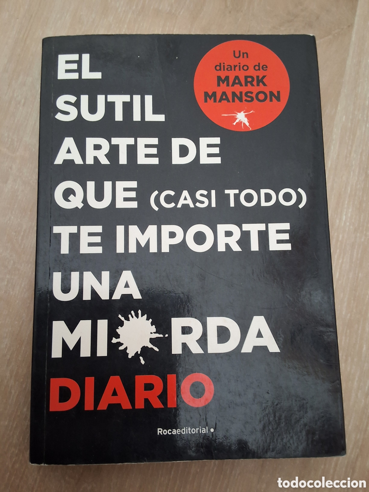 Libros de segunda mano: El sutil arte de que (casi todo) te importe un muerda libro Mark Mason a&ntilde;o 2022/5 edita roca