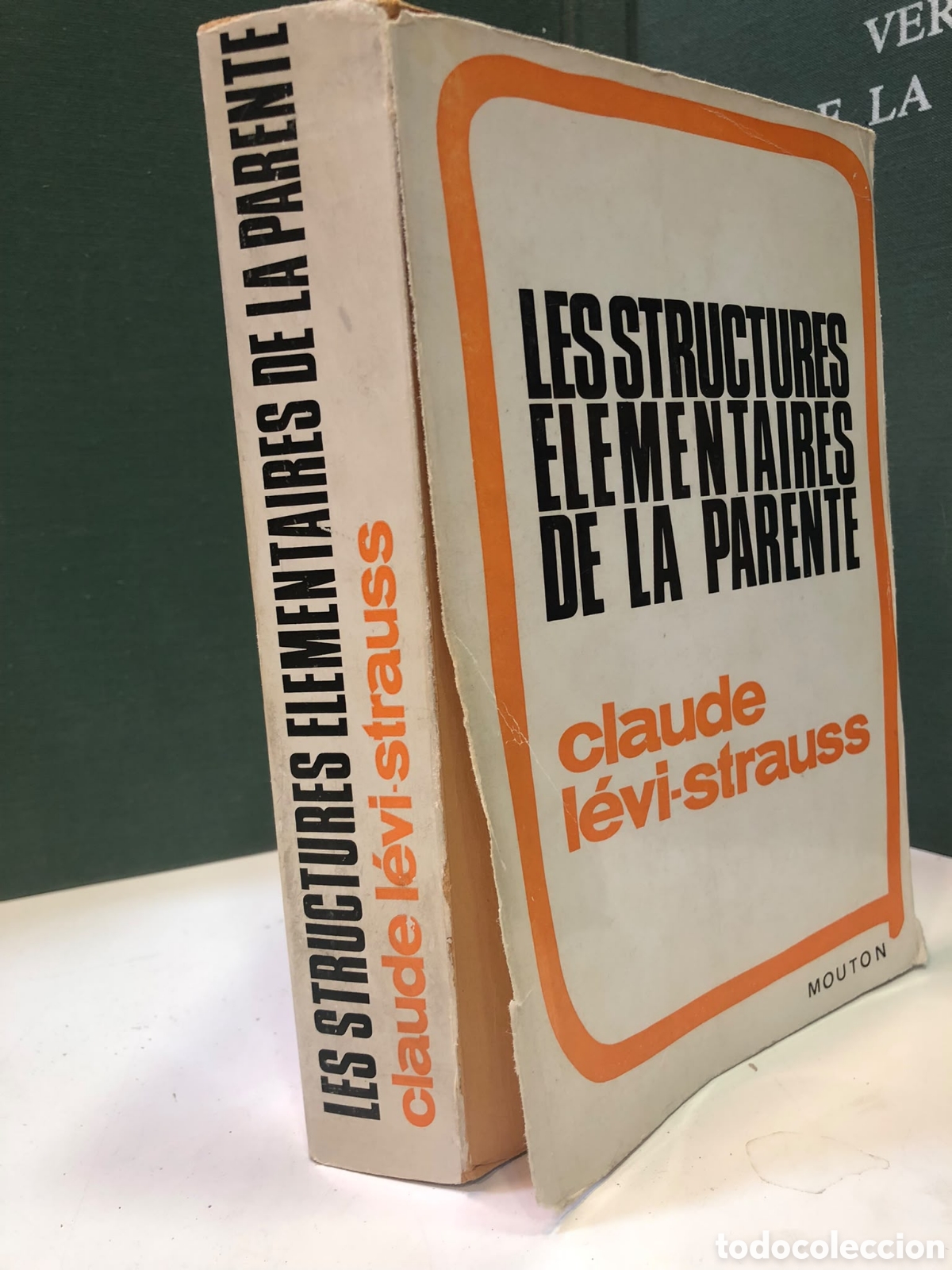 Libri di seconda mano: Les structures &eacute;l&eacute;mentaries de la parent&eacute; - Claude L&eacute;vi-Strauss