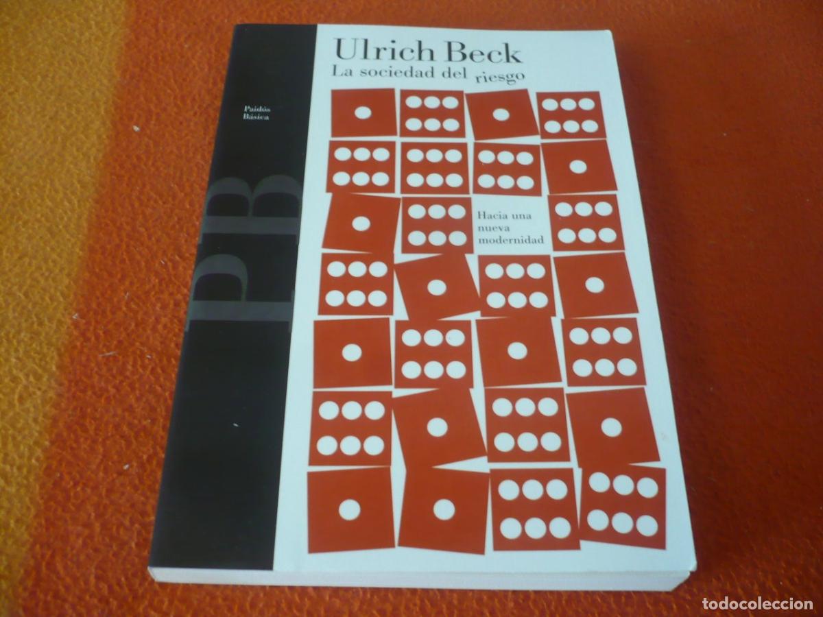 Libros de segunda mano: LA SOCIEDAD DEL RIESGO HACIA UNA NUEVA MODERNIDAD (BECK) PAIDOS SOCIOLOGIA
