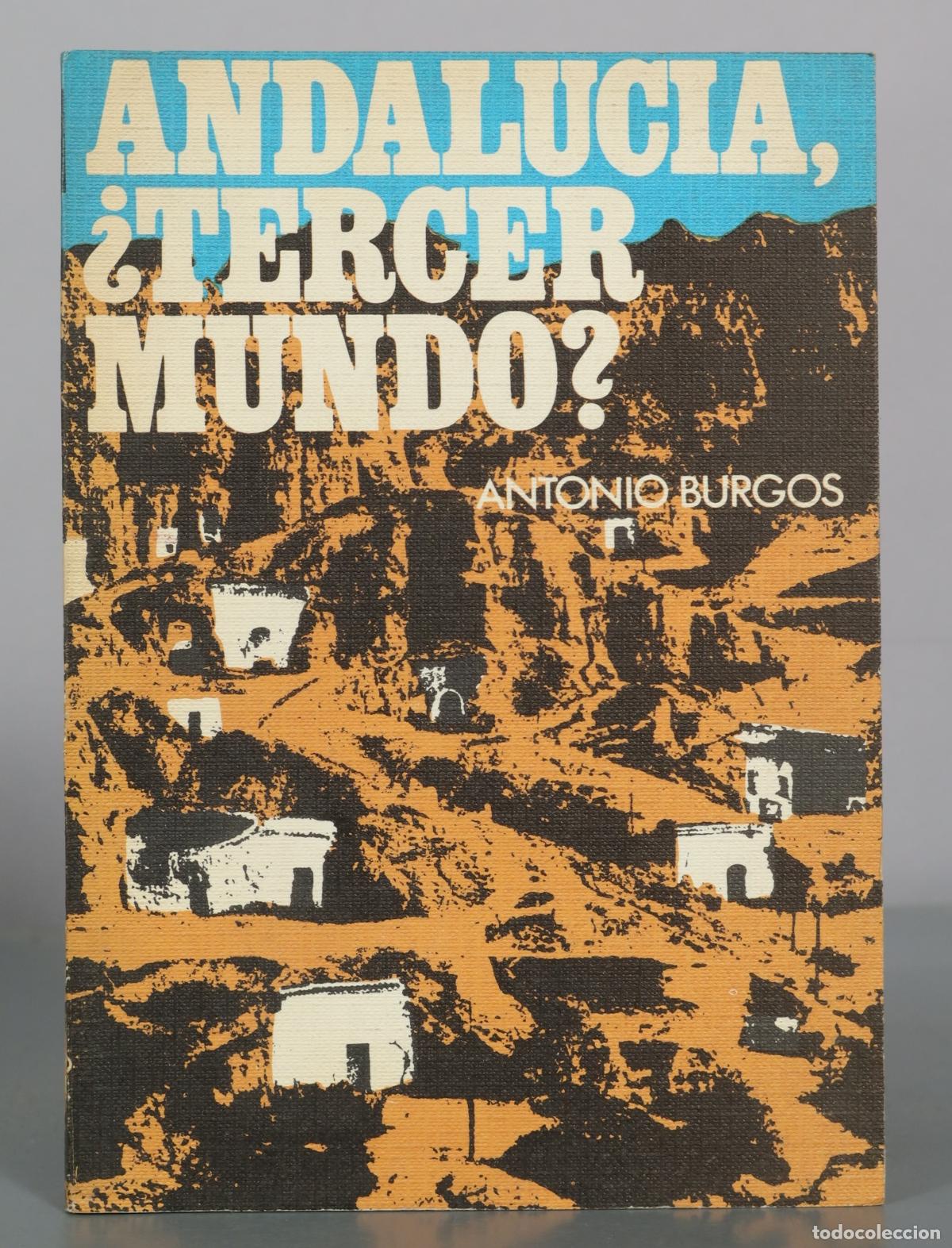 Libros de segunda mano: Andaluc&iacute;a, &iquest;tercer mundo? - Antonio Burgos