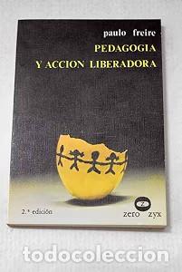 Libros de segunda mano: Pedagog&iacute;a y Acci&oacute;n Liberadora - Paulo Freire - Zero - Lee y Discute, 94