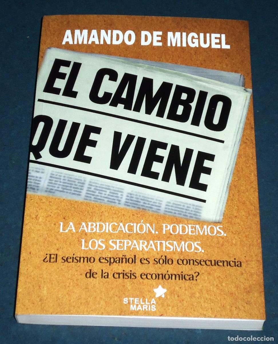 Libros de segunda mano: Libro EL CAMBIO QUE VIENE, de Amando de Miguel