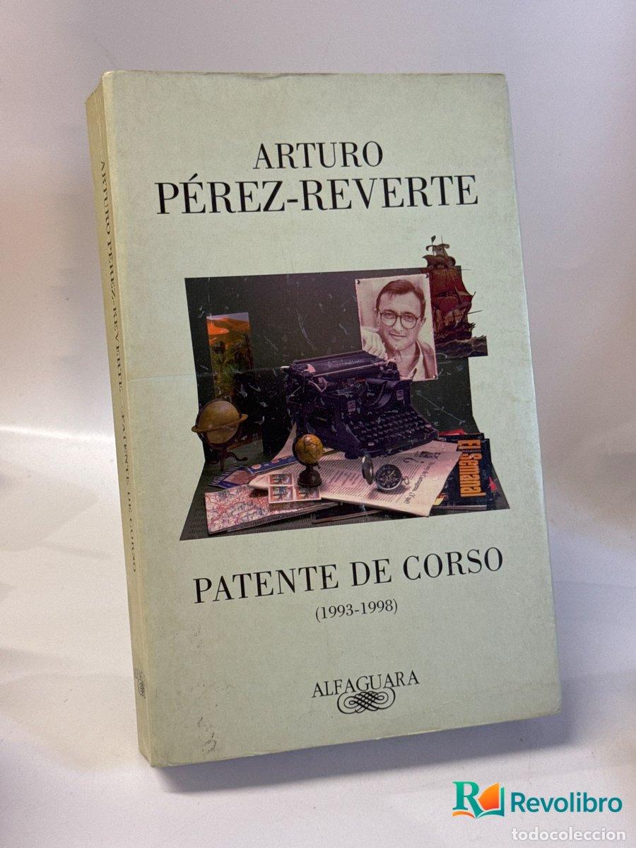Libros de segunda mano: Patente de corso - Arturo P&eacute;rez-Reverte