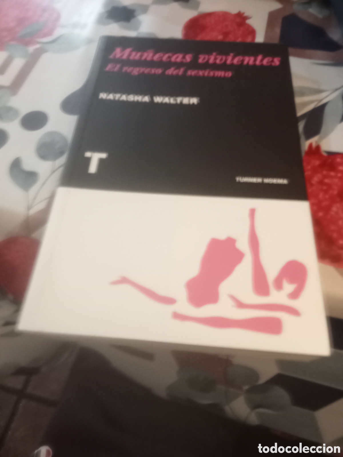 Libros de segunda mano: Natasha Walter. Mu&ntilde;ecas vivientes Turner Norma 2010