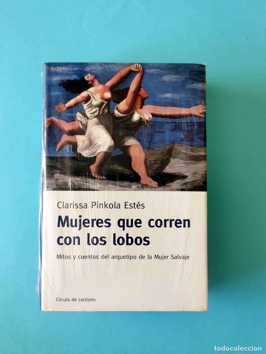 Libros de segunda mano: Mujeres que corren con los lobos. Clarissa Pinkola Est&eacute;s. Mitos y cuentos del arquetipo de la Mujer