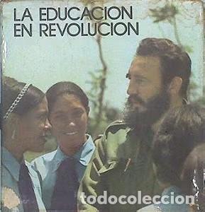 Libros de segunda mano: La educaci&oacute;n en revoluci&oacute;n - Fidel Castro - Instituto Cubano del Libro - 1975