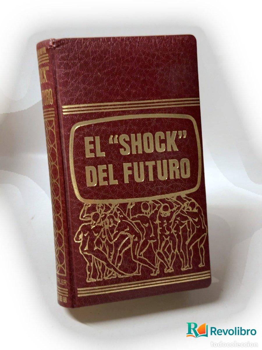 Libros de segunda mano: El shock del futuro - 1&ordf; edici&oacute;n - Alvin Toffler