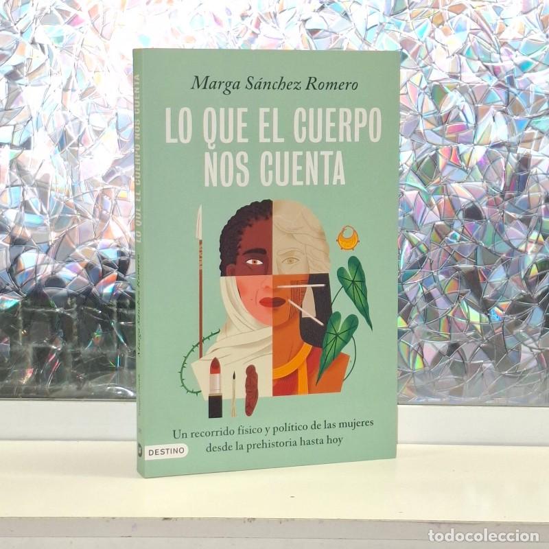 Libros de segunda mano: Lo Que el Cuerpo Nos Cuenta - Marga S&aacute;nchez Romero - Ediciones Destino - Imago Mundi