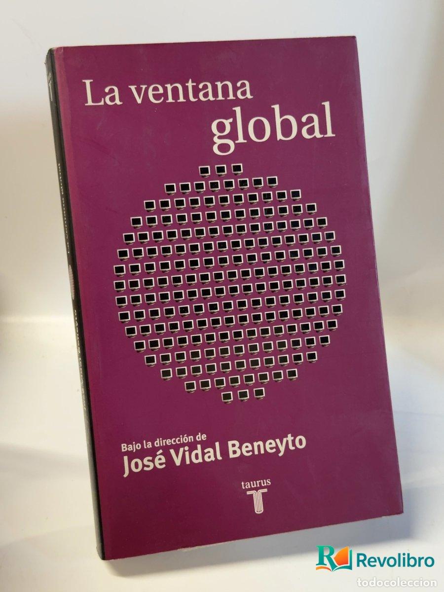 Libros de segunda mano: La ventana global - Jos&eacute; Vidal Beneyto - Foto 1