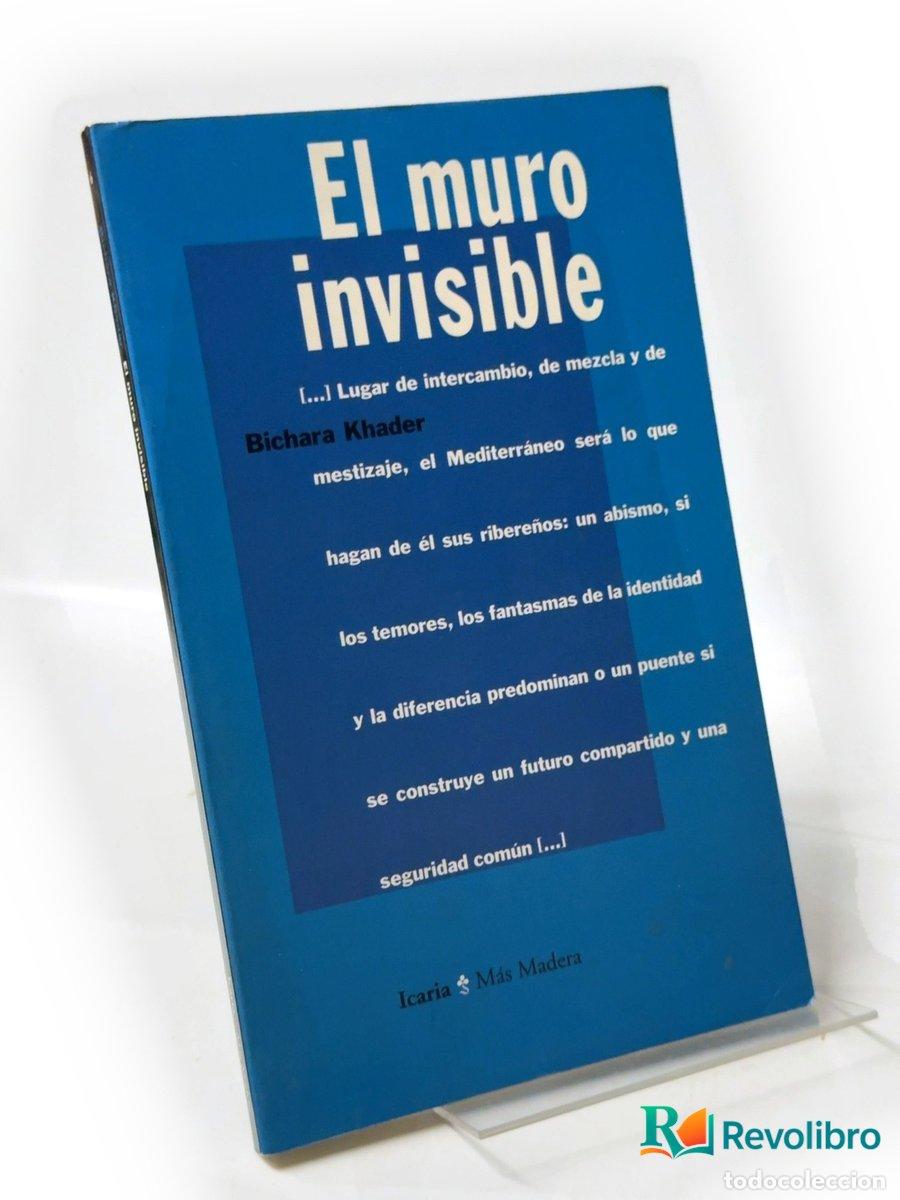 Libros de segunda mano: El muro invisible - Bichara Khader