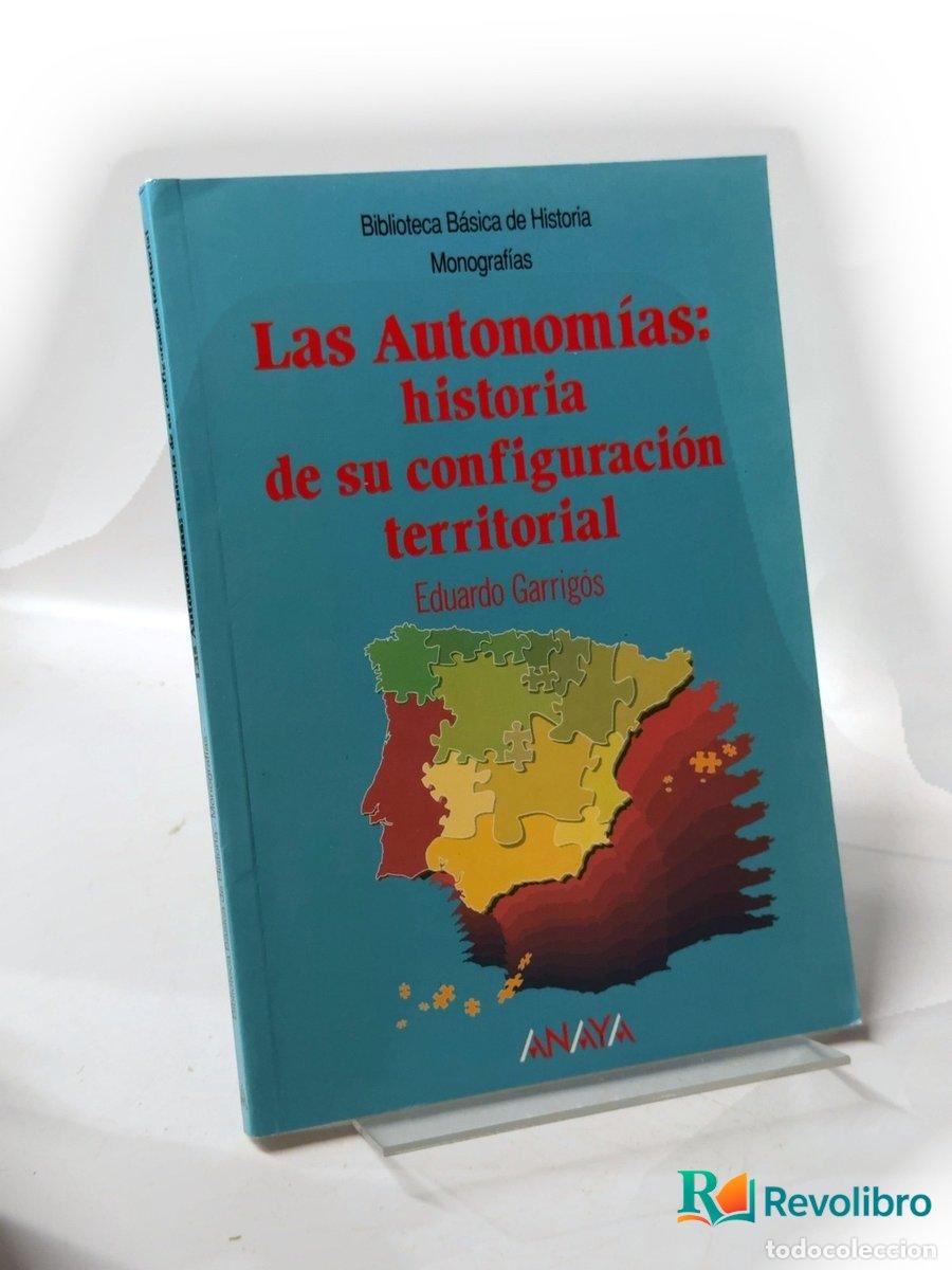 Libros de segunda mano: Las autonom&iacute;as - Eduardo Garrig&oacute;s