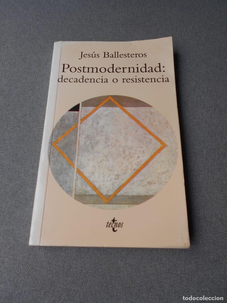Libros de segunda mano: POSTMODERNIDAD: DECADENCIA O RESISTENCIA.