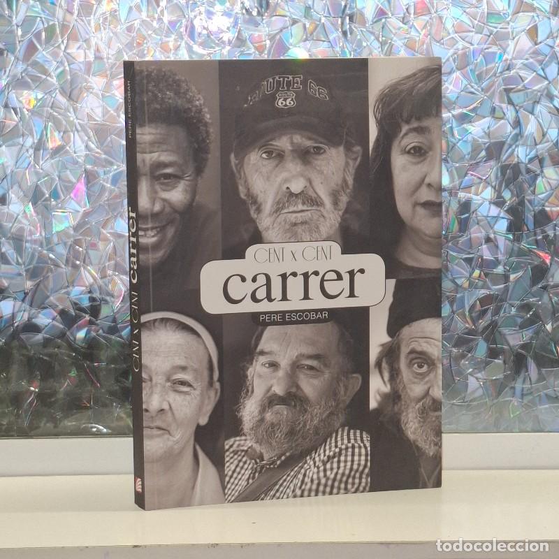 Libros de segunda mano: Cent X Cent Carrer - Pere Escobar Royo - Editorial Efad&oacute;s