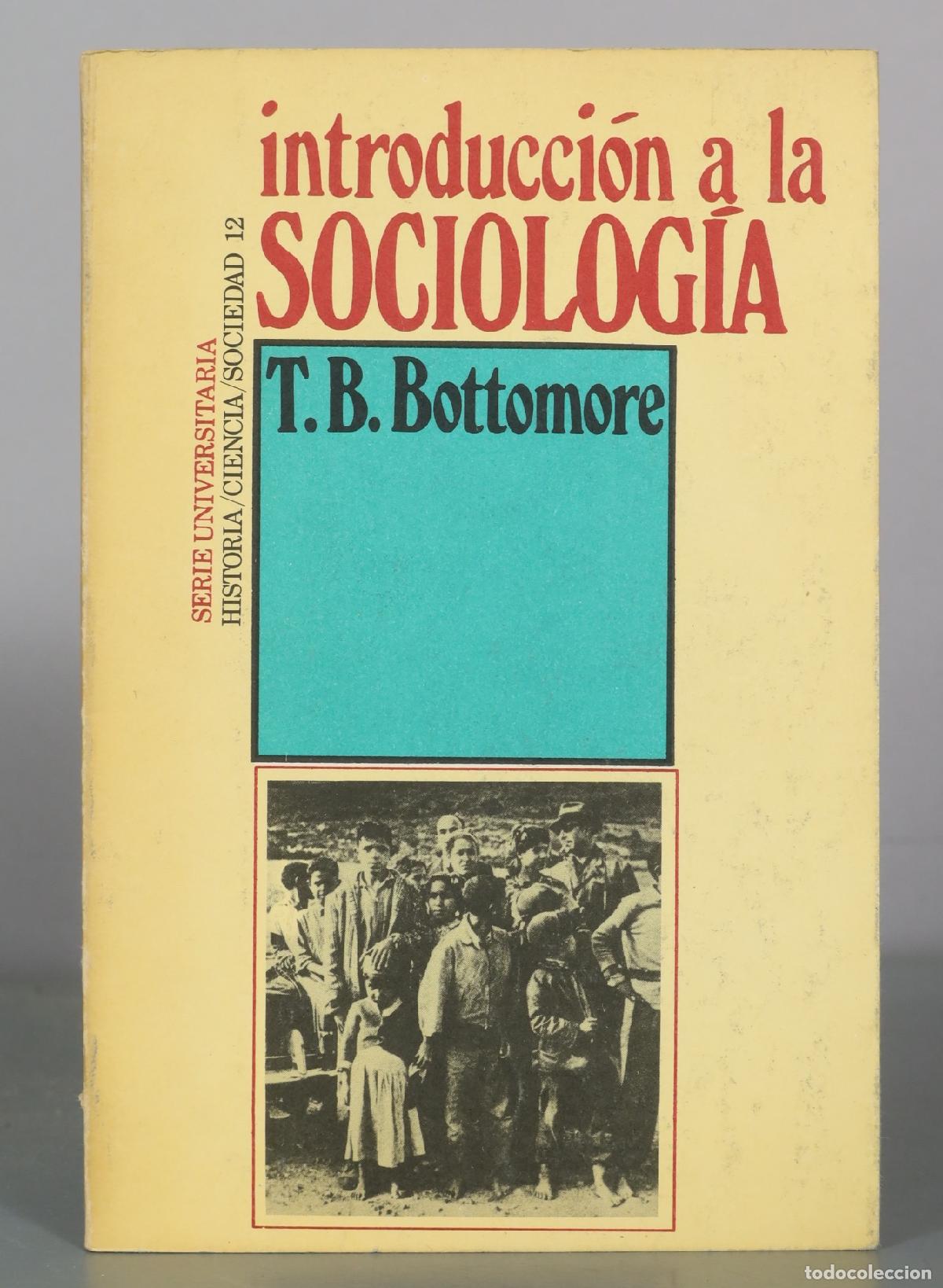 Libros de segunda mano: Introduccion a la Sociologia - T. B. Bottomore - Ediciones Peninsular
