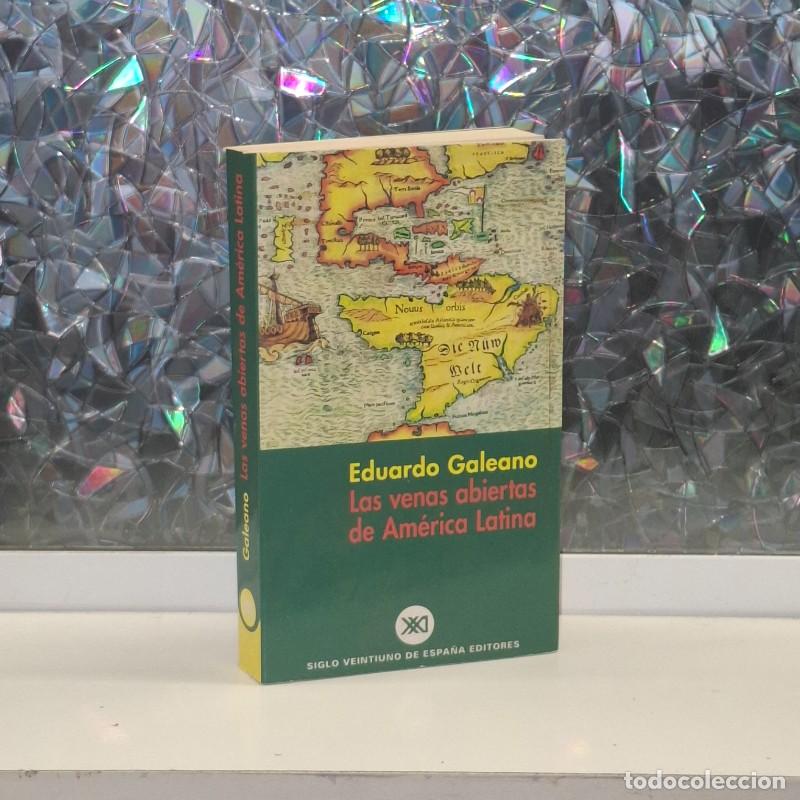 Libros de segunda mano: Las Venas Abiertas de Am&eacute;rica Latina - Eduardo H. Galeano - Siglo Veintiuno de Espa&ntilde;a Editores